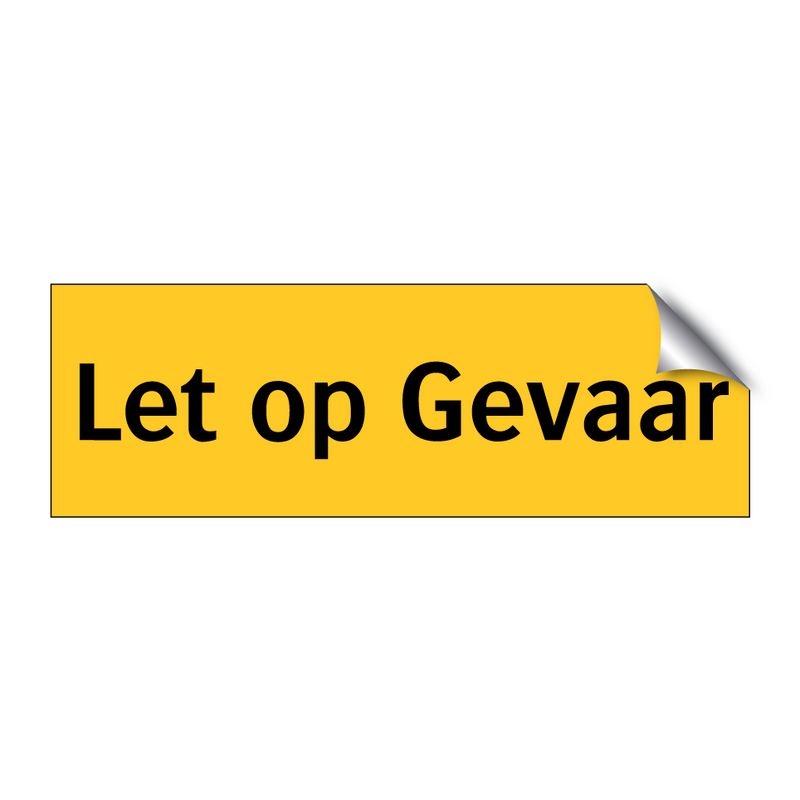 Let op Gevaar