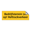 Bedrijfsterrein Let op! Heftruckverkeer