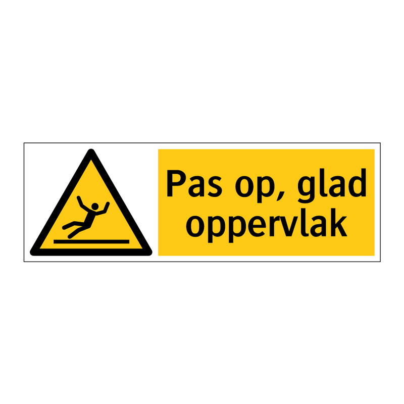 Pas op, glad oppervlak