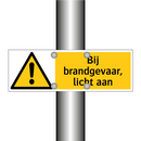 Bij brandgevaar, licht aan