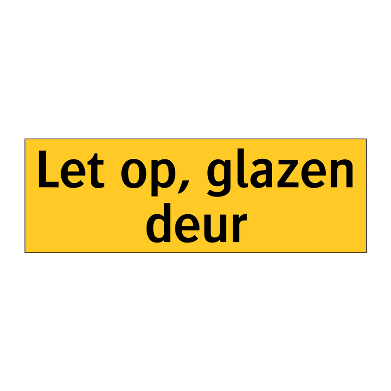 Let op, glazen deur