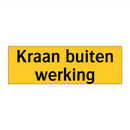 Kraan buiten werking