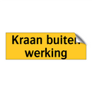 Kraan buiten werking