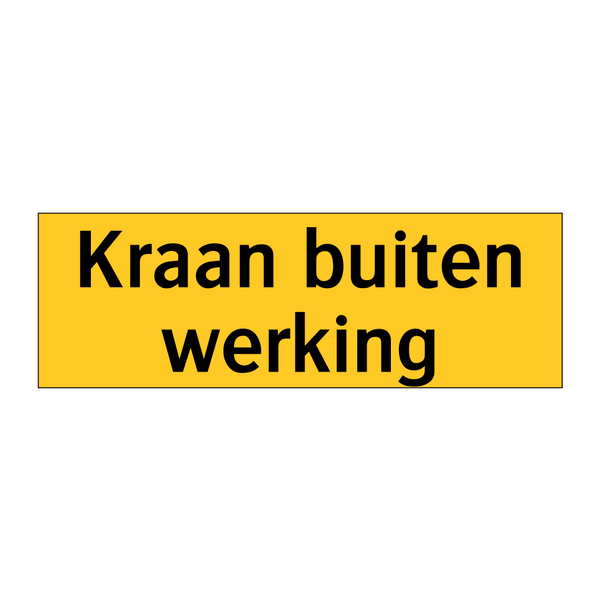 Kraan buiten werking