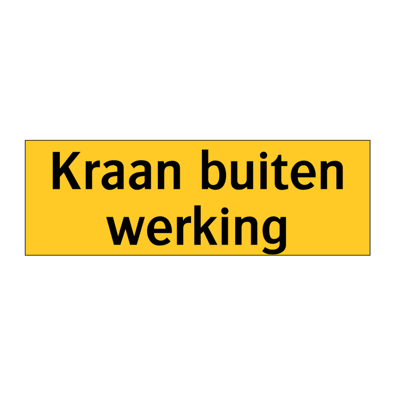 Kraan buiten werking