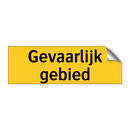 Gevaarlijk gebied