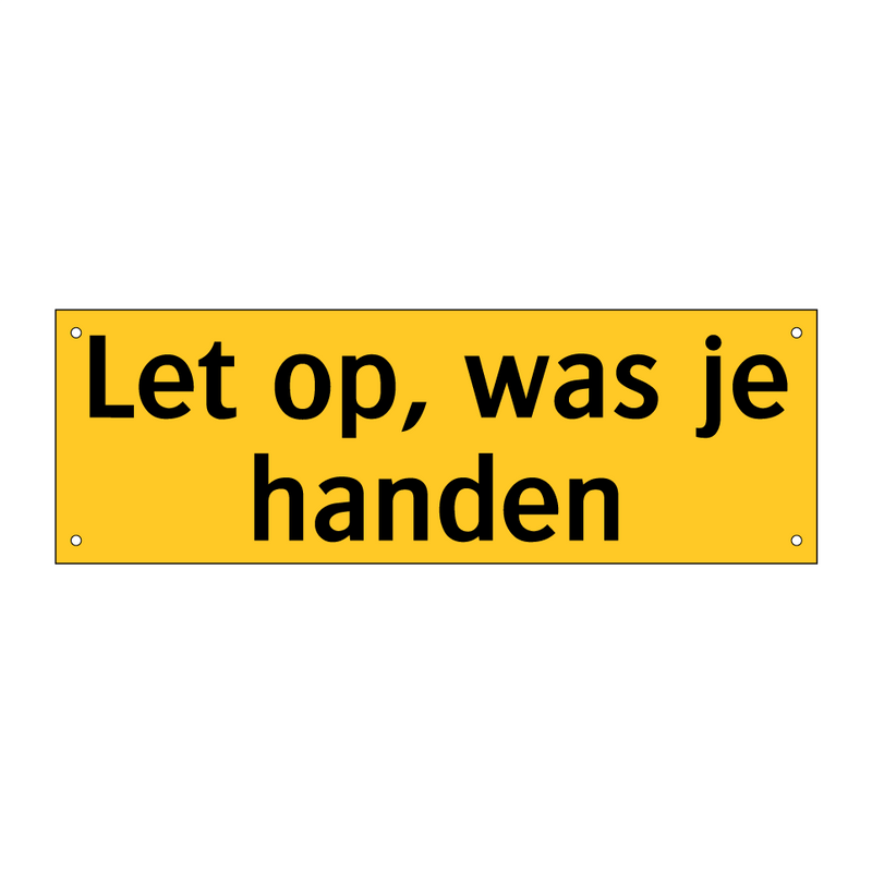 Let op, was je handen