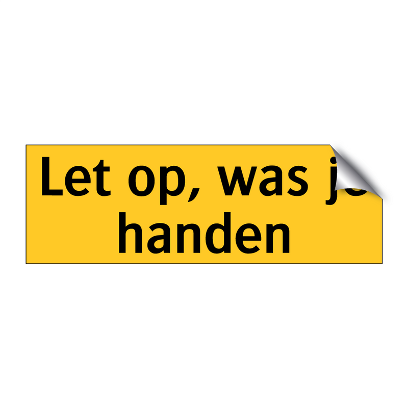 Let op, was je handen