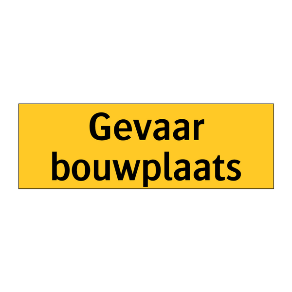 Gevaar bouwplaats