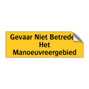 Gevaar Niet Betreden Het Manoeuvreergebied