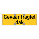 Gevaar fragiel dak