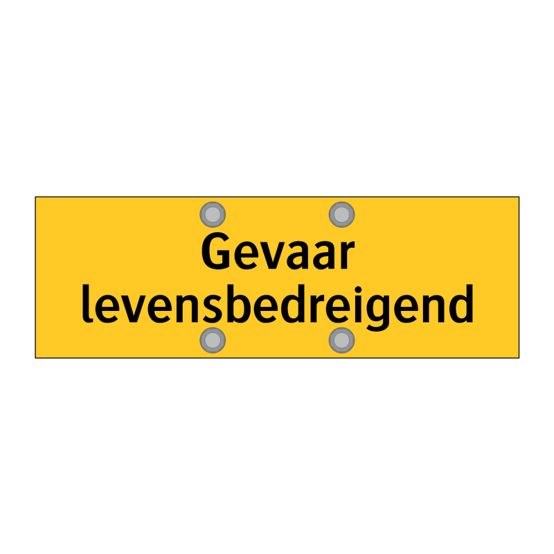 Gevaar levensbedreigend