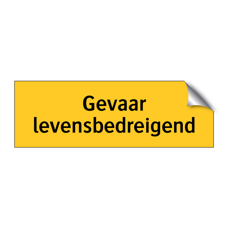 Gevaar levensbedreigend