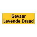 Gevaar Levende Draad