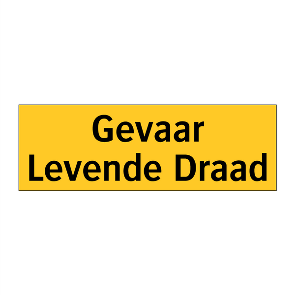 Gevaar Levende Draad